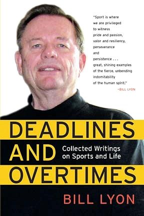 Deadlines and Overtimes: Collected Writings on Sports and Life