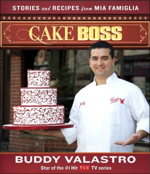 Cake Boss | Book by Buddy Valastro.