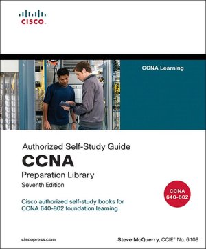 Authorized Self-Study Guide: CCNA Preparation Library, 7th Edition