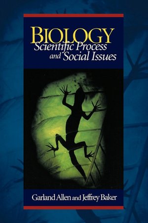 Biology: Scientific Process and Social Issues