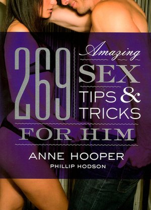 269 Amazing Sex Tips and Tricks for Him