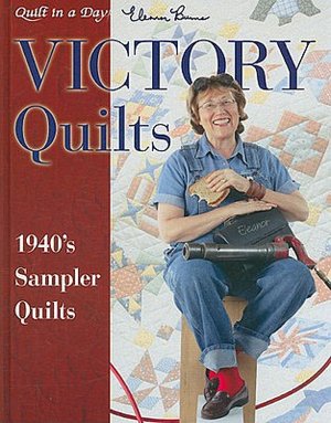 Victory Quilts: 1940's Sampler Quilts