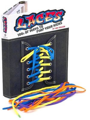 Laces: 100s of Ways to Pimp Your Kicks