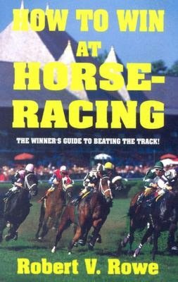 How to Win at Horseracing