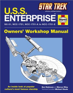 Free download new books Star Trek: U.S.S. Enterprise: Haynes Manual  (English Edition) by Ben Robinson, Marcus Riley