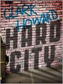 Hard City by Clark Howard: NOOK Book Cover