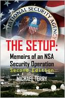 The Setup: Memoirs of an NSA Security Operation, 2nd Edition