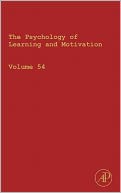 The Psychology of Learning and Motivation: Advances in Research and Theory