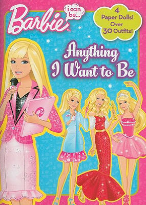 I Can Be Anything I Want to Be (Barbie Series)