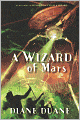 A Wizard of Mars: The Ninth Book in the Young Wizards Series