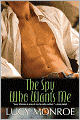 The Spy Who Wants Me
