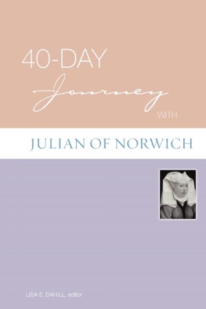 40-Day Journey With Julian Of Norwich