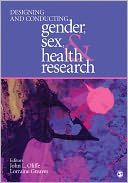 Designing and Conducting Gender, Sex, and Health Research