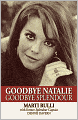 Goodbye Natalie, Goodbye Splendour