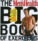 The Men's Health Big Book of Exercises