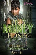 Dirty Money Honey