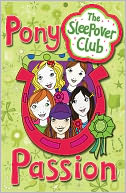 Pony Passion (Sleepover Club Series)