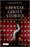 Chinese Ghost Stories: Curious Tales of the Supernatural
