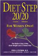 Diet-Step 20/20 Grams Minutes: For Women Only!: The Doctor's Easy 2-Step Quick Weight Loss and Fitness Plan