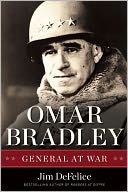 Omar Bradley: General at War