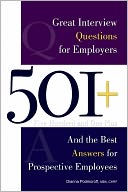 501 Great Interview Questions for Employers and Best Answers for Prospective Employees