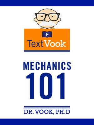 Mechanics 101: The TextVook