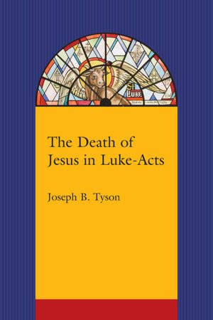 The Death Of Jesus In Luke-Acts