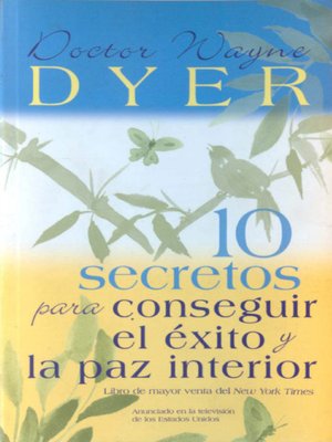 10 secretos para conseguir el exito y la paz interior (10 Secrets for Success and Inner Peace)