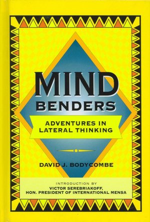 Mind Benders: Adventures in Lateral Thinking