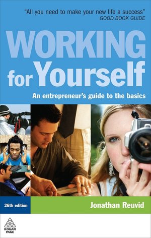 Working for Yourself: An Entrepreneur's Guide to the Basics