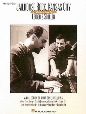Jailhouse Rock, Kansas City, and Other Hits by Leiber and Stoller