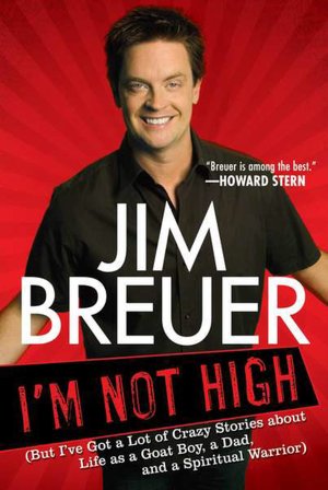 I'm Not High: (but I've Got a Lot of Crazy Stories about Life as a Goat Boy, a Dad, and a Spiritual Warrior