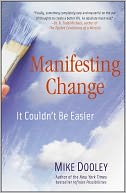 Manifesting Change: It Couldn't Be Easier