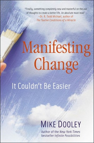 Manifesting Change: It Couldn't Be Easier