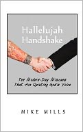 Hallelujah Handshake: Ten Modern-Day Miscues That Are Quieting God's Voice
