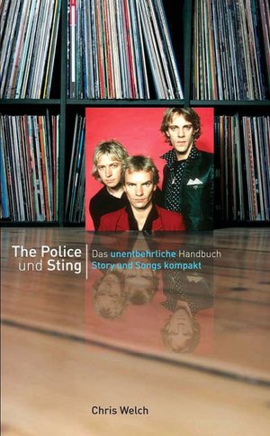 Story und Songs: The Police und Sting