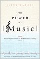 The Power of Music: Pioneering Discoveries in the New Science of Song