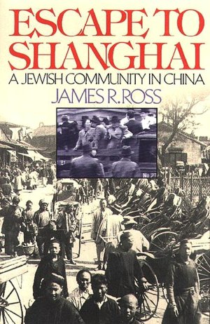 Escape to Shanghai: A Jewish Community in China