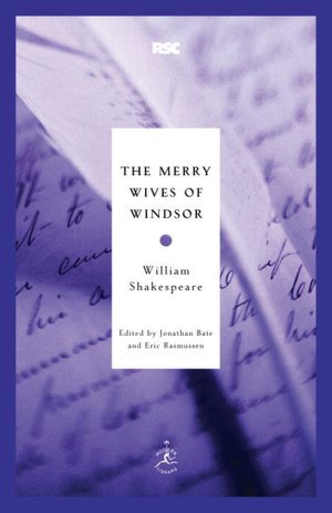 The Merry Wives of Windsor (Modern Library Royal Shakespeare Company Series)