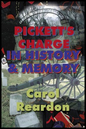 Pickett's Charge in History and Memory