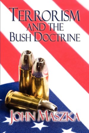 Terrorism And The Bush Doctrine