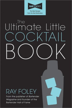 Ultimate Little Cocktail Book, 2E