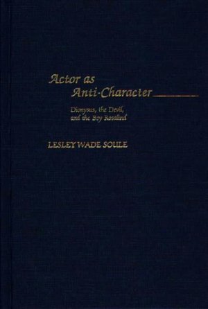 Actor As Anti-Character