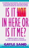 Is It Hot in Here or Is It Me?