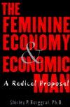 The Feminine Economy and Economic Man: Riving the Role of Family in the Post Industrial Age