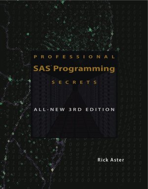 Professional SAS Programming Secrets