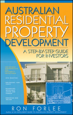 Australian Residential Property Development: A Step-by-Step Guide for Investors