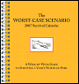 2007 Worst Case Scenario Engagement Calendar