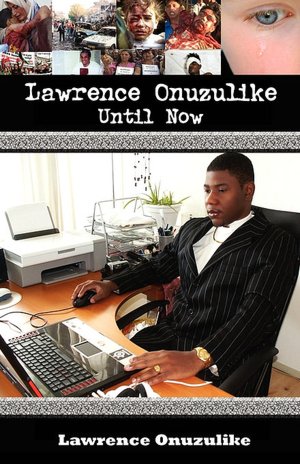 Lawrence Onuzulike- Until Now