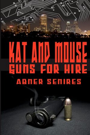 Kat And Mouse, Guns For Hire